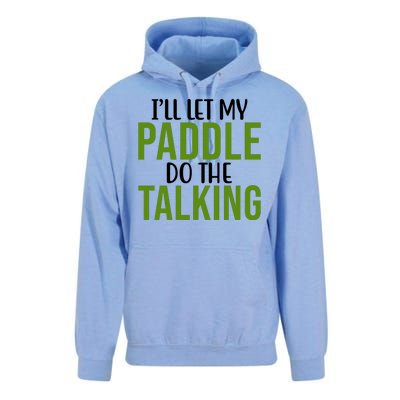 Ill Let My Paddle Do The Talking Pickleball Unisex Surf Hoodie