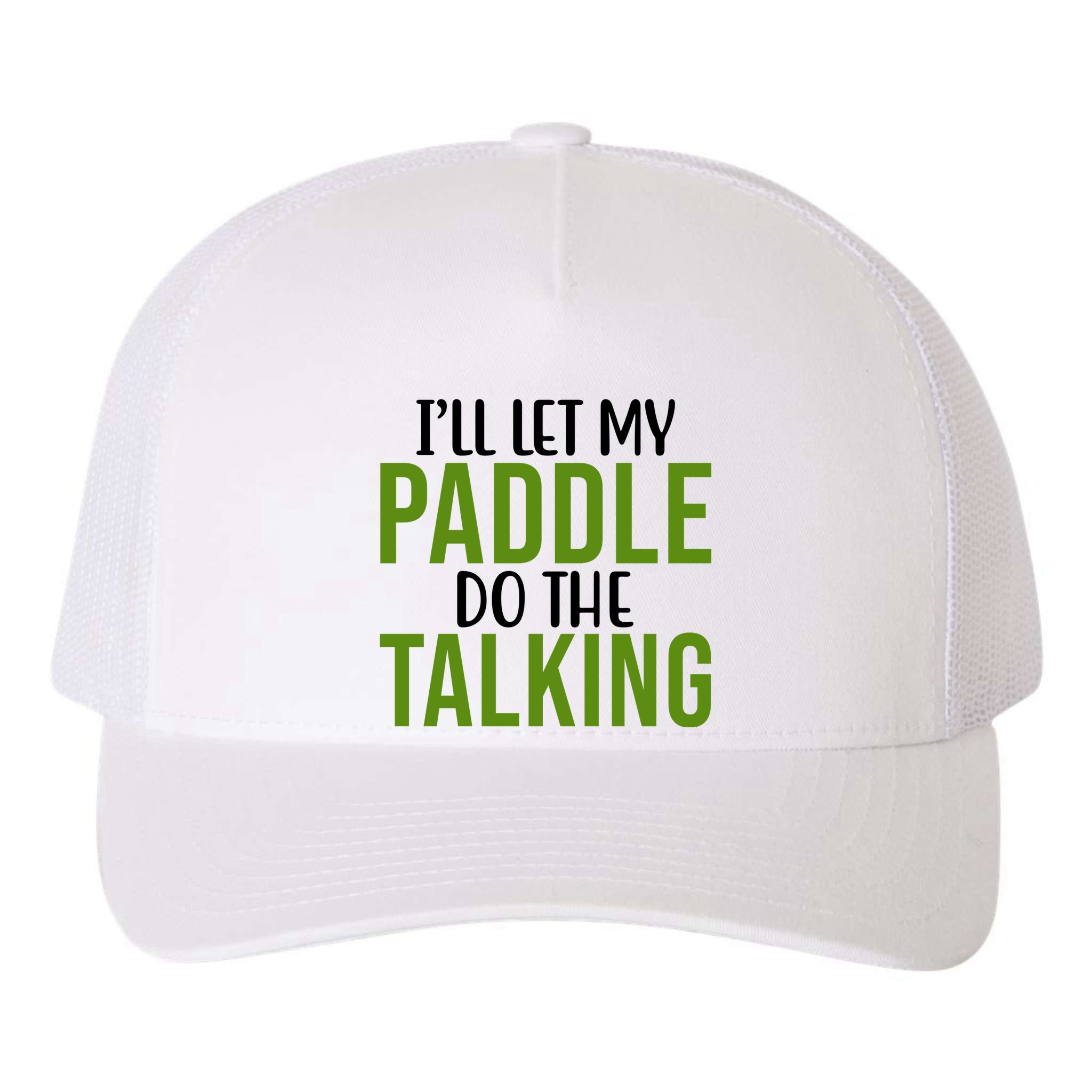 Ill Let My Paddle Do The Talking Pickleball Yupoong Adult 5-Panel Trucker Hat