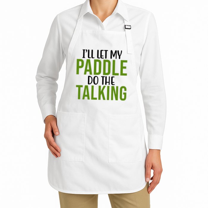 Ill Let My Paddle Do The Talking Pickleball Apron