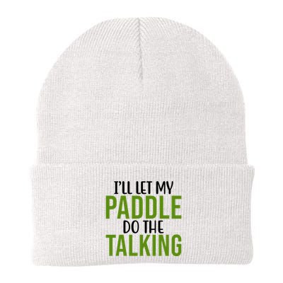 Ill Let My Paddle Do The Talking Pickleball Beanie