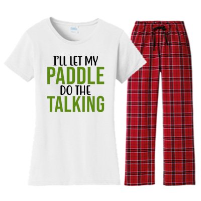 Ill Let My Paddle Do The Talking Pickleball Women's Flannel Pajama Set