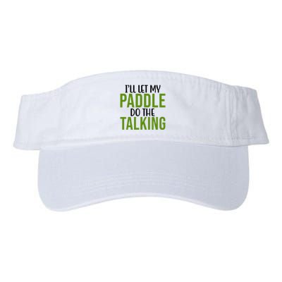 Ill Let My Paddle Do The Talking Pickleball Visor