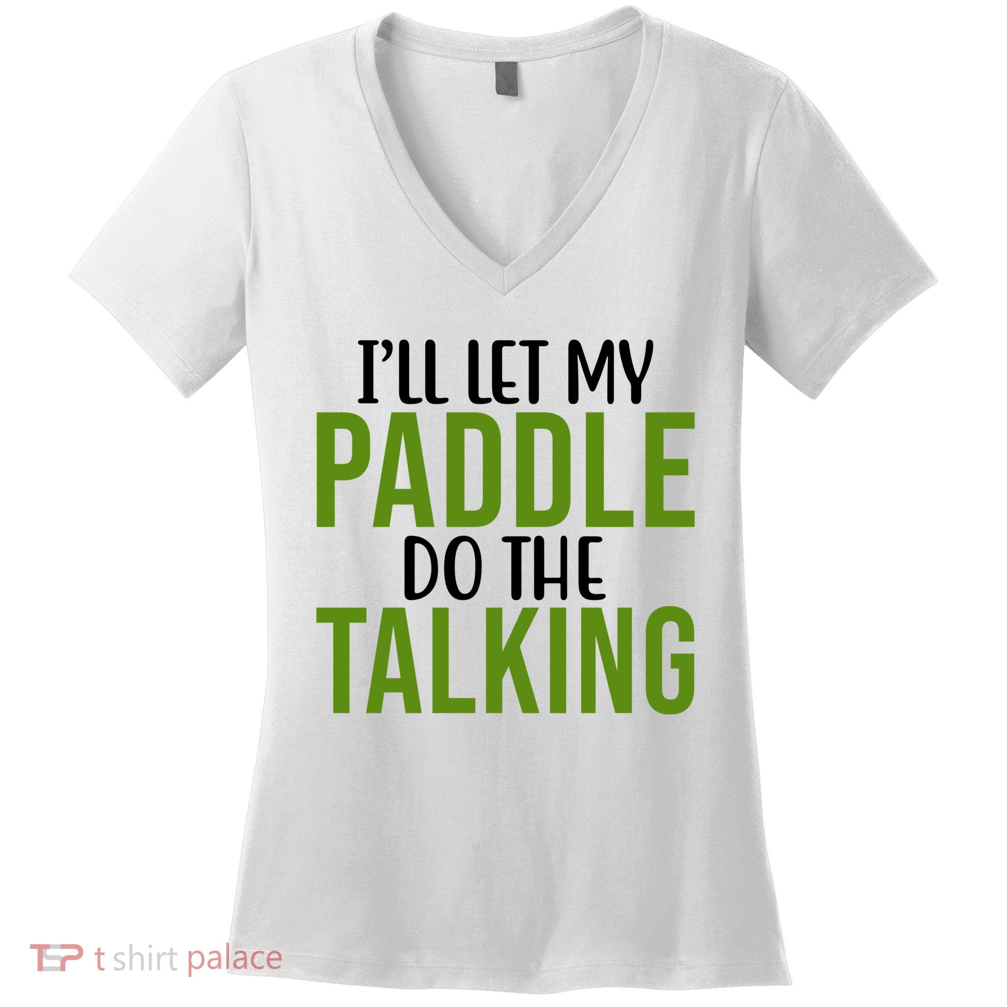 Ill Let My Paddle Do The Talking Pickleball Women's V-Neck T-Shirt