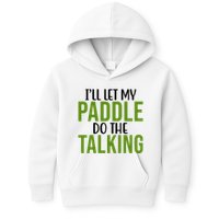 Ill Let My Paddle Do The Talking Pickleball Kids Hoodie