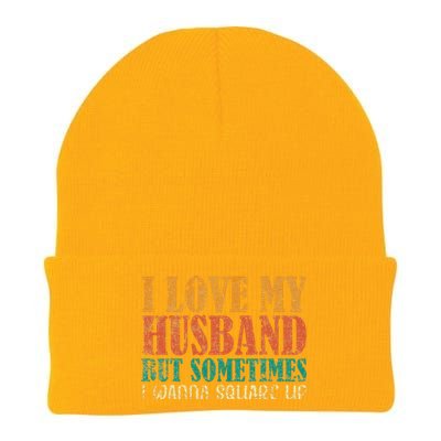 I Love My Husband But Sometimes I Wanna Square Up funny wife Knit Cap Winter Beanie