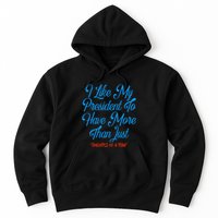 I Like My President To Have More Than Concepts Of A Plan Hoodie