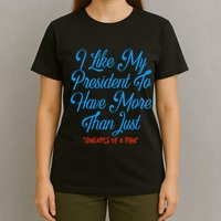 I Like My President To Have More Than Concepts Of A Plan T-Shirt