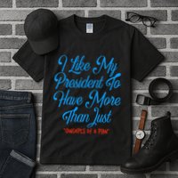 I Like My President To Have More Than Concepts Of A Plan Tall T-Shirt