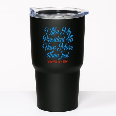 I Like My President To Have More Than Concepts Of A Plan Tumbler
