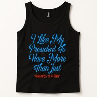 I Like My President To Have More Than Concepts Of A Plan Tank Top