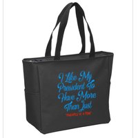 I Like My President To Have More Than Concepts Of A Plan Zip Tote Bag