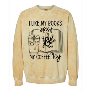 I Like My Books Spicy And My Coffee Icy Premium Colorblast Crewneck Sweatshirt