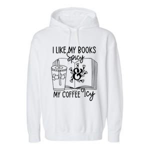 I Like My Books Spicy And My Coffee Icy Premium Garment-Dyed Fleece Hoodie