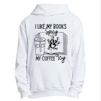 I Like My Books Spicy And My Coffee Icy Premium Urban Pullover Hoodie