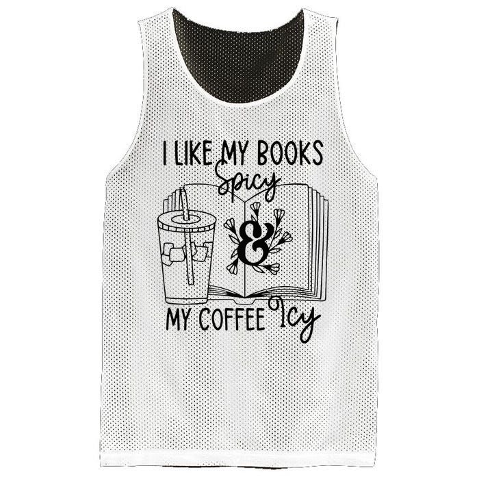 I Like My Books Spicy And My Coffee Icy Premium Mesh Reversible Basketball Jersey Tank