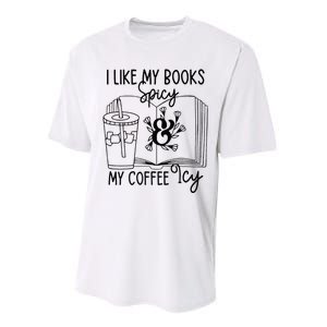 I Like My Books Spicy And My Coffee Icy Premium Performance Sprint T-Shirt