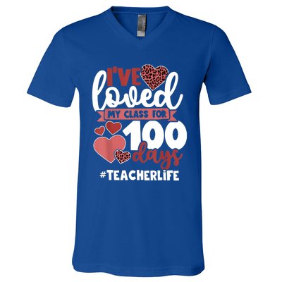 I've Loved My Class For 100 Days Of School 100th Day Teacher Funny Gift V-Neck T-Shirt