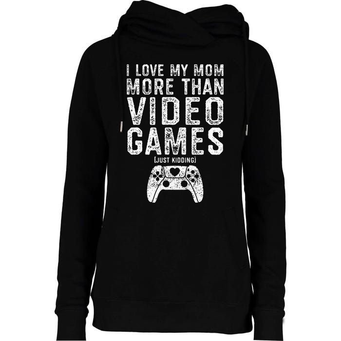 I Love My Mom Video Gamer Valentines Day Gift Kids Womens Funnel Neck Pullover Hood