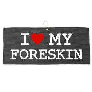 I Love My Foreskin Large Microfiber Waffle Golf Towel