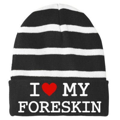 I Love My Foreskin Striped Beanie with Solid Band