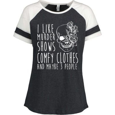 I Like Murder Shows Comfy Clothes And Maybe 3 People Enza Ladies Jersey Colorblock Tee