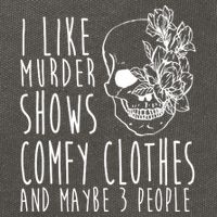 I Like Murder Shows Comfy Clothes And Maybe 3 People Cotton Canvas Backpack