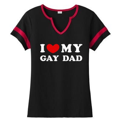 I Love My Gay Dad Ladies Halftime Notch Neck Tee