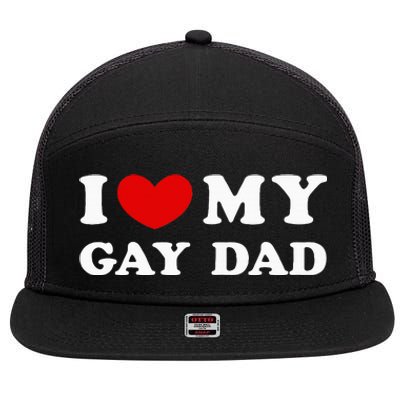 I Love My Gay Dad 7 Panel Mesh Trucker Snapback Hat