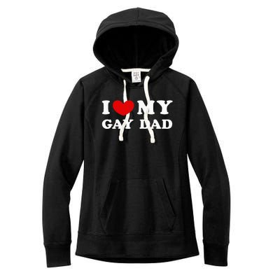 I Love My Gay Dad Women's Fleece Hoodie