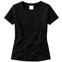 I Left My Garage To Be Here This Better Good Mechanic Car Womens T-Shirt