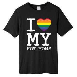 I Love My Hot Moms Rainbow Heart Son Daughter Gay Homosexual Gift Tall Fusion ChromaSoft Performance T-Shirt