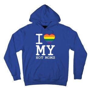 I Love My Hot Moms Rainbow Heart Son Daughter Gay Homosexual Gift Tall Hoodie