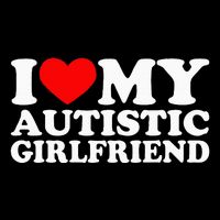 I Love My Autistic Girlfriend I Heart My Gf With Autism Sustainable Bucket Hat