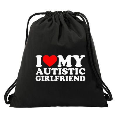 I Love My Autistic Girlfriend I Heart My Gf With Autism Drawstring Bag