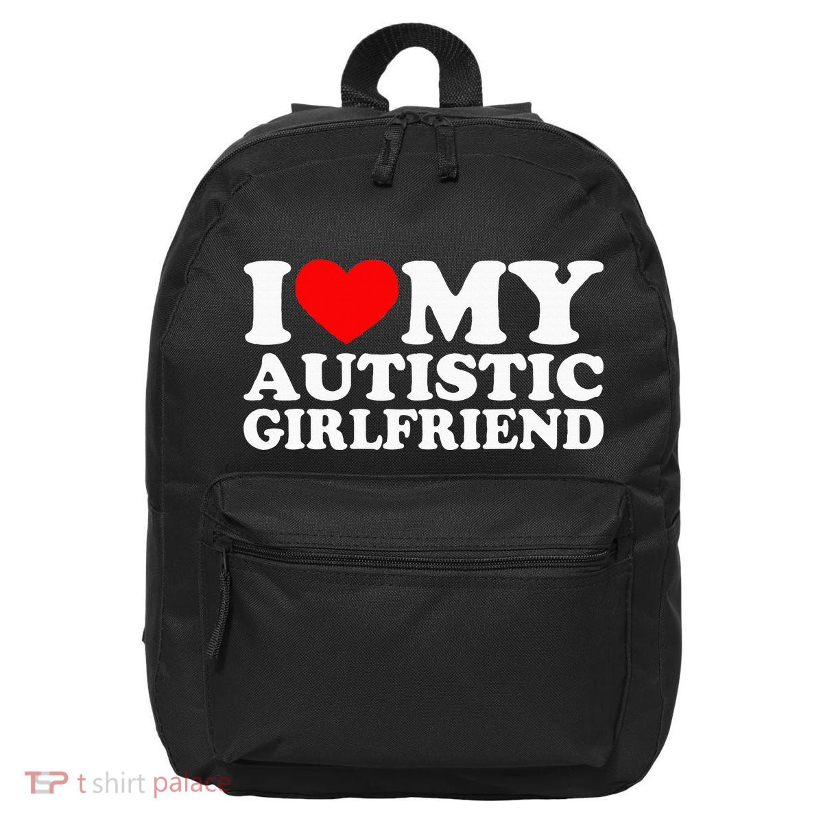 I Love My Autistic Girlfriend I Heart My Gf With Autism 16 in Basic Backpack