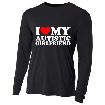 I Love My Autistic Girlfriend I Heart My Gf With Autism Cooling Performance Long Sleeve Crew