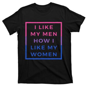 I Like My How I Like My Wo Bisexual Pride Flag T-Shirt