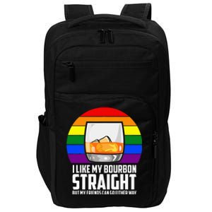 I Like My Bourbon Straight But My Friends Can Go Either Way Impact Tech Backpack