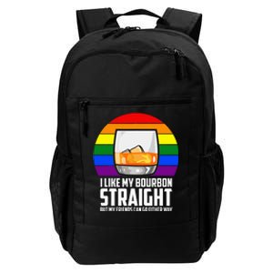 I Like My Bourbon Straight But My Friends Can Go Either Way Daily Commute Backpack