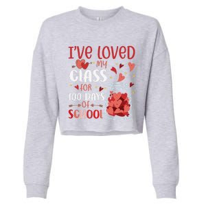 I've Loved My Class For 100 Days School Womens Teacher Cropped Pullover Crew