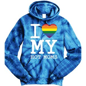 I Love My Hot Moms Rainbow Heart Son Daughter Gay Homosexual Gift Tie Dye Hoodie