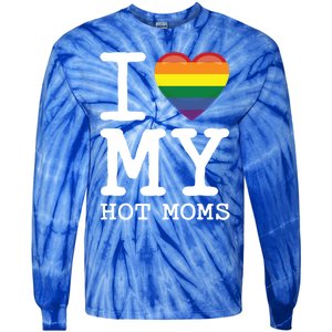 I Love My Hot Moms Rainbow Heart Son Daughter Gay Homosexual Gift Tie-Dye Long Sleeve Shirt