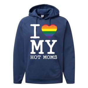 I Love My Hot Moms Rainbow Heart Son Daughter Gay Homosexual Gift Performance Fleece Hoodie