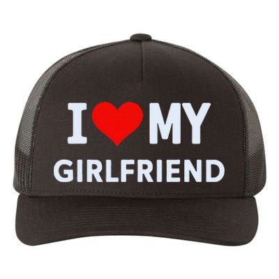 I Love My Hot Girlfriend I Heart My Hot Girlfriend Gf Couple Yupoong Adult 5-Panel Trucker Hat