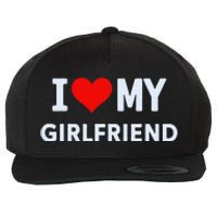 I Love My Hot Girlfriend I Heart My Hot Girlfriend Gf Couple Wool Snapback Cap