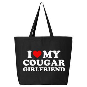 I Love My Cougar Girlfriend I Heart My Cougar Girlfriend GF 25L Jumbo Tote