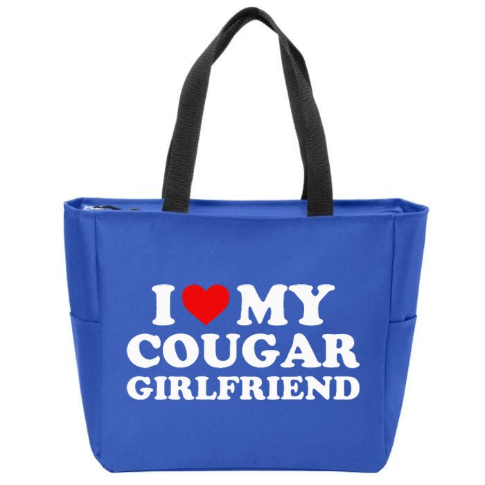 I Love My Cougar Girlfriend I Heart My Cougar Girlfriend GF Zip Tote Bag