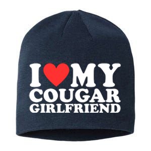 I Love My Cougar Girlfriend Funny Sustainable Beanie