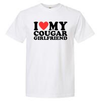 I Love My Cougar Girlfriend Funny Garment-Dyed Heavyweight T-Shirt