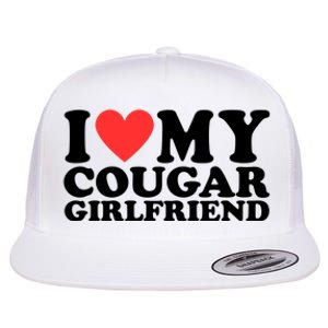 I Love My Cougar Girlfriend Funny Flat Bill Trucker Hat